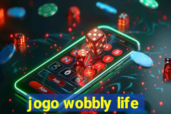 jogo wobbly life